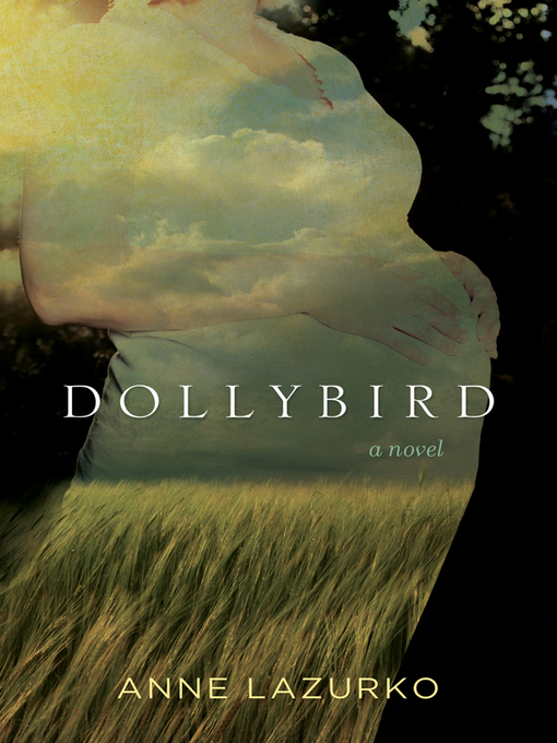 Title details for Dollybird by Anne Lazurko - Available